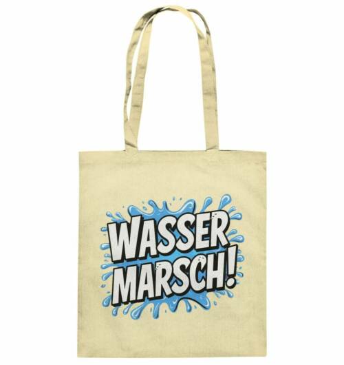 Baumwolltasche "Wasser marsch!"