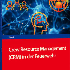 Crew Resource Management (CRM) in der Feuerwehr
